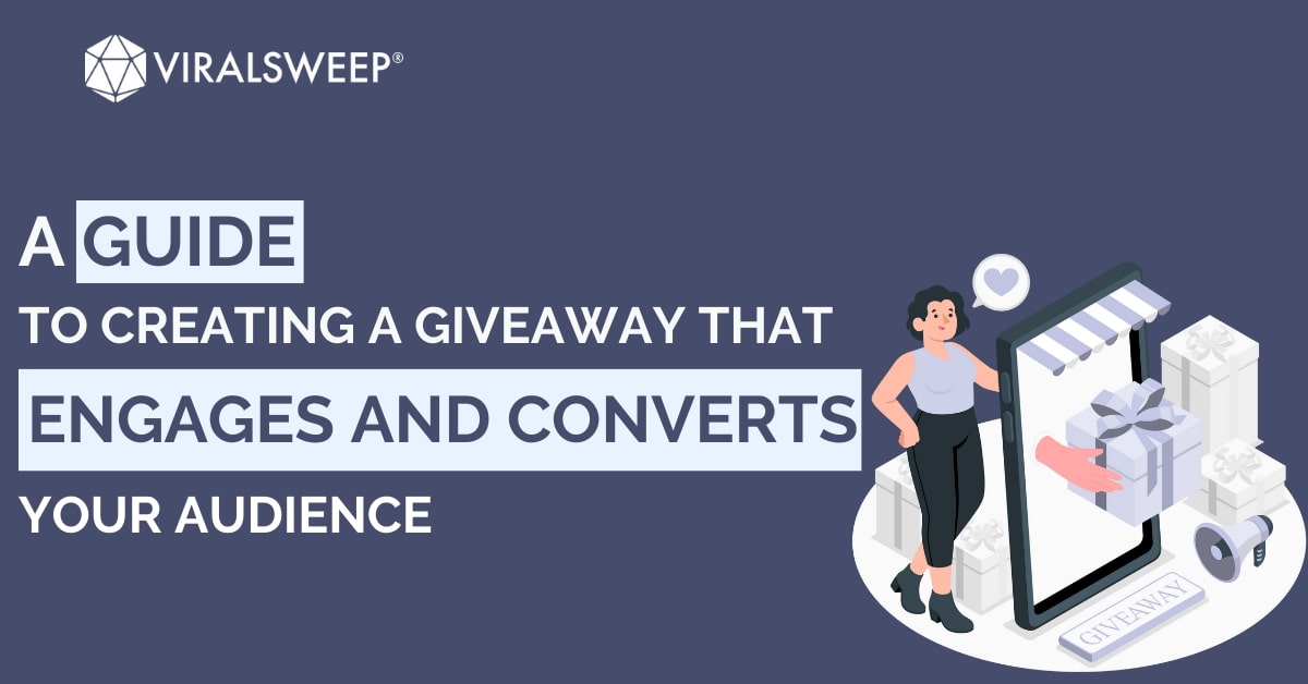 How To Do a Giveaway: 7 Tips To Drive Sales (2023)
