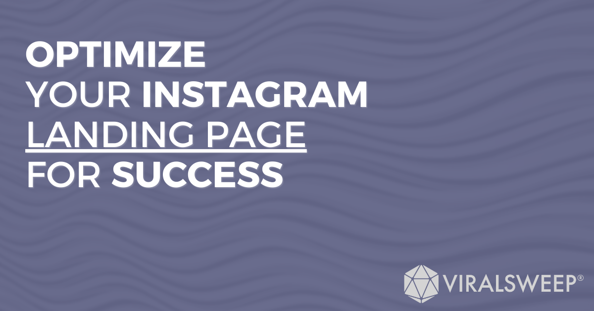 Optimize your Instagram landing page for success